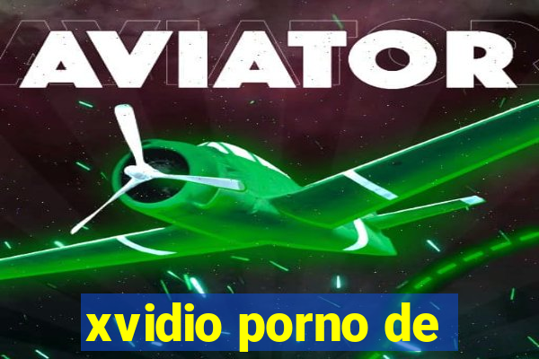 xvidio porno de